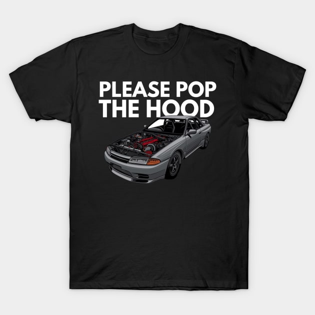 Pop the hood ( Skyline GTR R32 ) T-Shirt by MOTOSHIFT